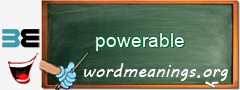 WordMeaning blackboard for powerable